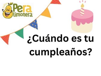 ¿Cuando es tu cumpleaños?