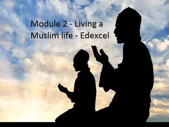 2.1-2.8 Topic: Living the Muslim Life - New Edexcel - complete SOW