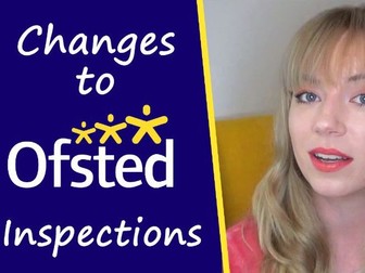 Changes to OFSTED Inspections.