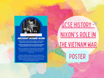 KS3 History - Poster on Nixon's Role in the Vietnam War