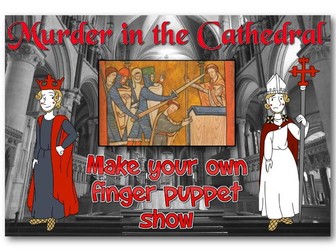 Henry and Becket - Make Your Own Finger Puppet Show of the Murder of Thomas Becket