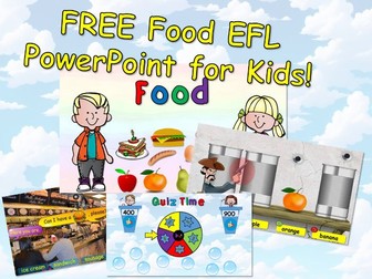 Free ESL/EFL Food-Themed Fun PPT for Kids