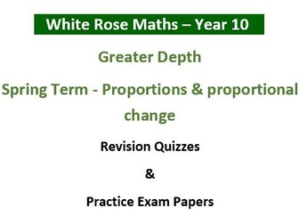 WRM Stretch & Challenge Bundle Quizzes & Exams Year 10 Proportion Spring Term 2