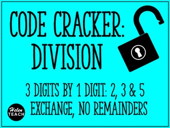 Division Code Cracker Worksheet | 3 Digit by 1 Digit: 2, 3 & 5 | Exchange, No Remainders