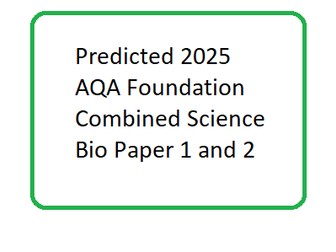 Predicted 2025 AQA Foundation Combined Science Bio paper 1 and 2 DATA ONLY