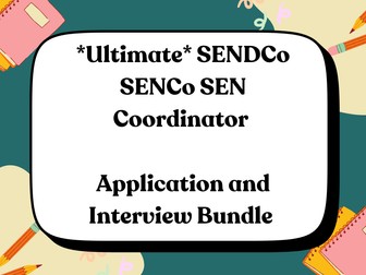 Ultimate SENDCo SENCo SEN Coordinator Application and Interview Bundle