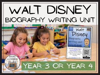 Walt Disney Biography Writing Unit | Year 3 or Year 4