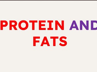 Proteins & Fats [IGCSE Biology 0620]