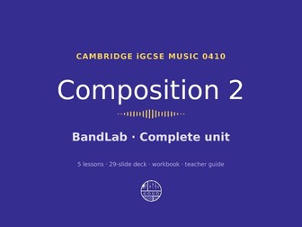 IGCSE Music Composition 2: Music Technology Unit in BandLab (0410 / 0978)