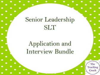 Senior Leadership Application and Interview Bundle - SLT - Assistant Head