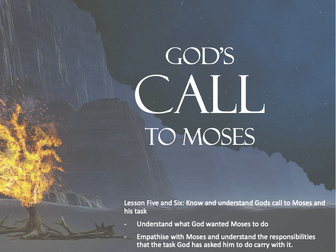MOSES - Burning Bush / God's call - Lessons 5&6 - 100+mins