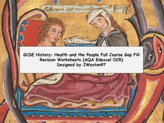 GCSE History: Health and the People Full Course Gap Fill Revision Worksheets (AQA Edexcel OCR)