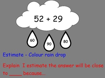 Year 2 Using estimation to check answers to a calculation.