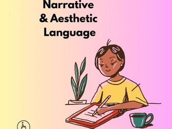 Introduction to Narrative and Aesthetic Language / Descriptive Writing