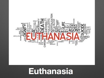 Euthanasia and Assisted Dying A Level Presentation