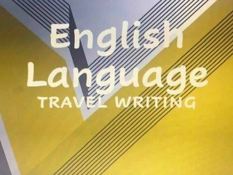 Travel Writing- English Language GCSE /A-Level