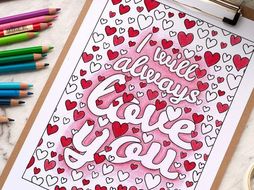 I will always love you - Coloring Page | Printable PDF coloring page for Valentine's or Mother's Day