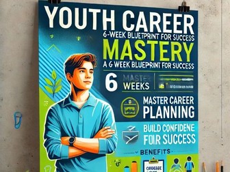 KS3 Careers Education: 6 Complete Lessons with Ready-to-Use Resources