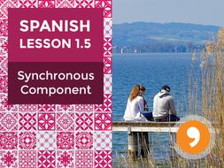 Spanish Lesson 1.5: Synchronous Component - Teacher Notes