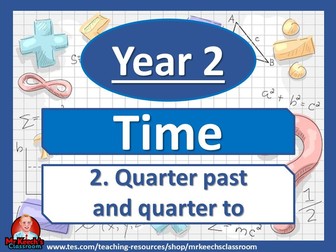 Year 2 - Time - Quarter past and quarter to- White Rose Maths