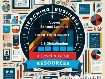 Edexcel Business - 4.1 Globalisation Bundle