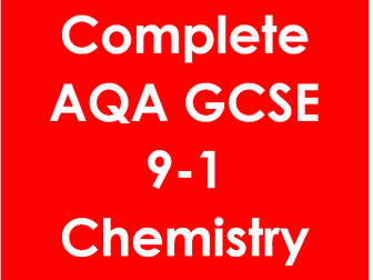 Whole AQA GCSE 9-1 Chemistry