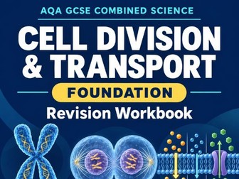 AQA GCSE Biology Foundation: Cell Division and Transport Revision Workbook