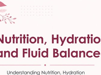 T Level Health Nutrition, Hydration & Fluid Balance