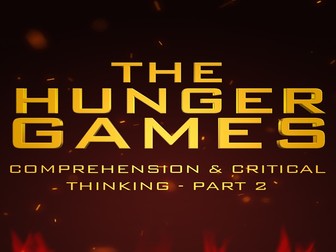Comprehension & Critical Thinking - Part 2 in The Hunger Games - Literary Module
