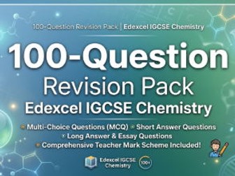 100-Question Revision Pack | Edexcel IGCSE Chemistry Topic 1: States of Matter (With Teacher Mark Sc