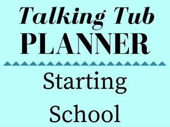 Starting School Talking Tub Planner