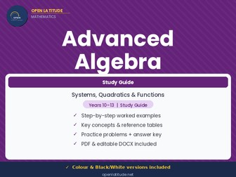Advanced Algebra Study Guide | Years 10–13 / IGCSE / IB