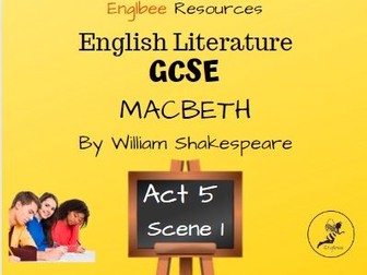 Macbeth - Act 5, Scene One - GCSE