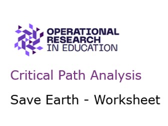 Worksheet 5: Critical Path Analysis: Save Earth