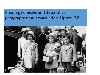 Creating cohesive descriptive paragraphs about evacuation WW2