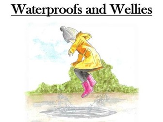 Waterproofs and Wellies