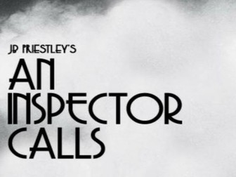 An Inspector Calls - English Literature - Unit of Work for 13-15