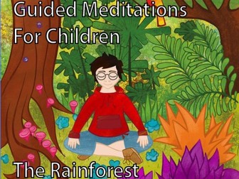 The Rainforest Children's Meditation