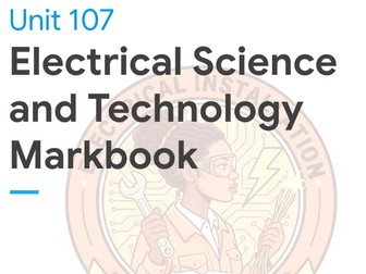 107 - Electrical Science and Technology Workbook