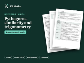 MYP Year 9 Pythagoras, similarity and trigonometry assessment pack