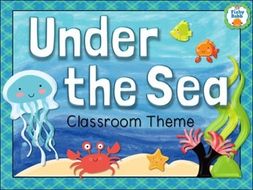 Under The Sea Classroom Theme Pack - Ocean Decor