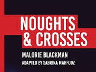 GCSE Drama Revision Noughts & Crosses