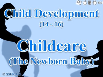 Child Development 2.4 - Childcare - Newborn Baby