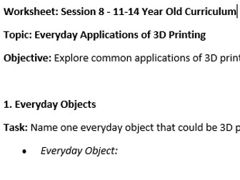 session 8 - ages 11-14 - Everyday Applications of 3D Printing