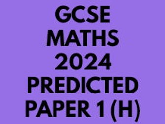 GCSE PREDICTED 2024 MATHS PAPER 1 HIGHER (EDEXCEL)
