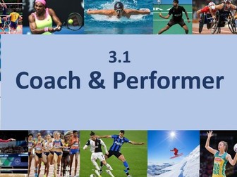 EDEXCEL A LEVEL PE FULL LESSONS Yr1 Chapter 9 - Coach & the Performer