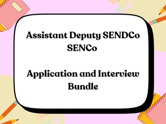 Assistant Deputy SENDCo SENCo | Application and Interview Bundle