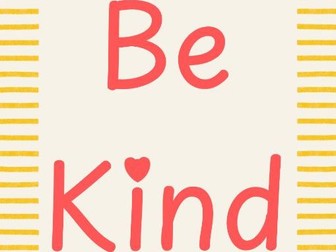 Be kind Work Hard