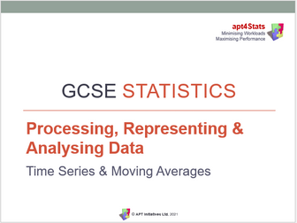 apt4Stats: PowerPoint for GCSE Statistics (Analysing Data) on TIME SERIES & MOVING AVERAGES