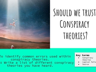 Should we trust Conspiracy theories? 2 lessons